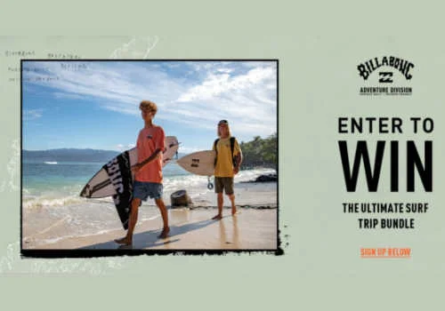 Billabong Sweeps~ Win the ultimate surf trip bundle