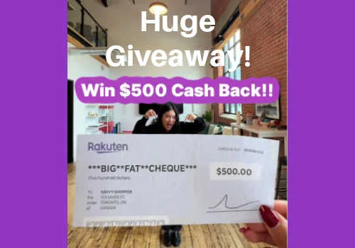 Check Out Some of the Best Deals and Free Samples in Canada | Canadian Free Stuff Win $500 CASH Back in thnis new Rakuten Canada Contest
