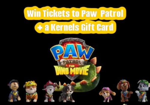 Check Out Some of the Best Deals and Free Samples in Canada | Canadian Free Stuff Win Tickets for PAW Patrol: The Dino Movie + a Kernels Gift Card! New Kernels Canada Contest