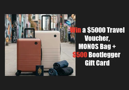 Check Out Some of the Best Deals and Free Samples in Canada | Canadian Free Stuff Bootlegger Canada Contest -Win a $5000 travel voucher ,MONOS bag and a $500 Bootlegger gift card