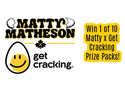 Check Out Some of the Best Deals and Free Samples in Canada | Canadian Free Stuff Win Big with Matty Matheson & Get Cracking -Egg farmers of Canada contest -Eggs Get Cracking Contest