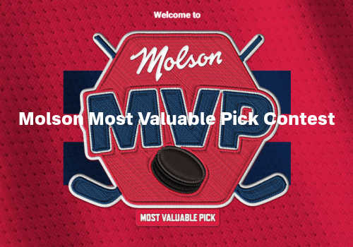 Check Out Some of the Best Deals and Free Samples in Canada | Canadian Free Stuff Molson Most Valuable Pick Contest -Win big prizes in the latest Molson Canadian Contest