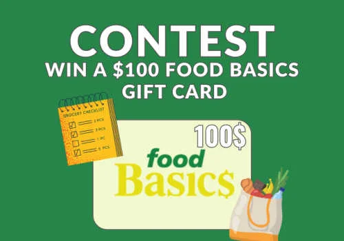 Check Out Some of the Best Deals and Free Samples in Canada | Canadian Free Stuff Food Basics Contest Canada-Win a $100 FOod Basics Gift Card. See how to enter this Food Basics Canada Contest today.