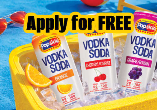 Check Out Some of the Best Deals and Free Samples in Canada | Canadian Free Stuff Apply for free Popsicle Vodka Soda with Chickadvisor Canada