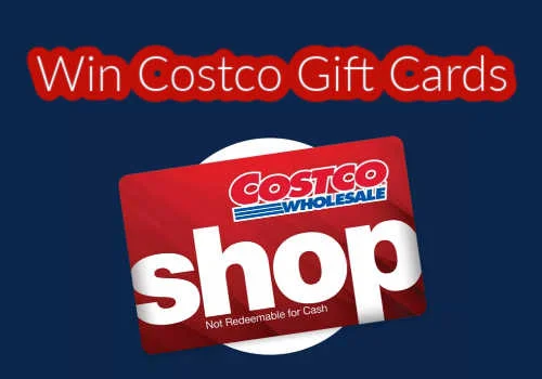 Check Out Some of the Best Deals and Free Samples in Canada | Canadian Free Stuff Win Costco Canada online Gift Cards in the latest Costco Contest Canada
