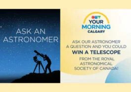 CTV Contests: Ask an Astronomer and Win a Telescope worth $400!