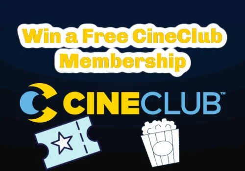 Cineplex Canada Contest: Win a FREE CineClub membership or FREE Movies for a Year! | Canadian Free Stuff Win a free cineclub membership -new CIneplex Canada Contest